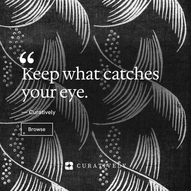 Instagram post for Curatively: "Then build from it." Editorial style, quote layout, dark palette in black, grey.