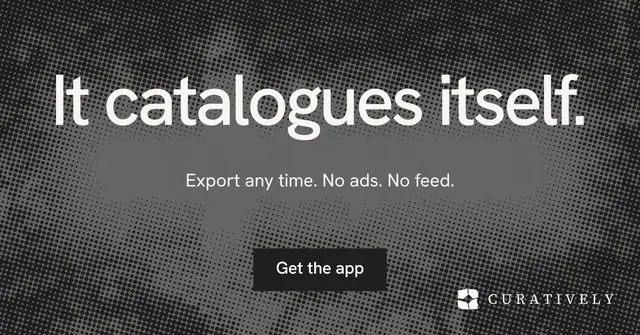 Social ad for Curatively: "It catalogues itself." Swiss style, centred layout, dark palette in black, grey.