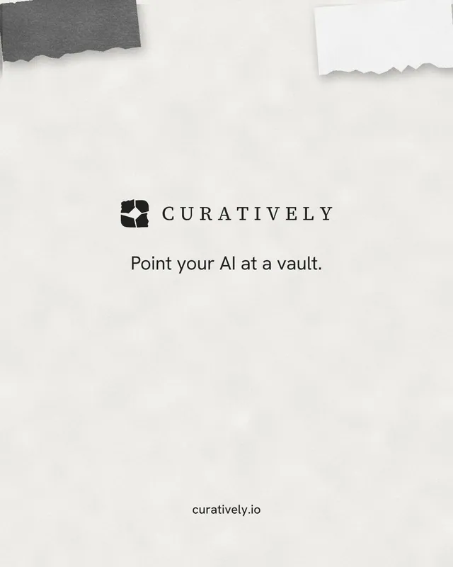 Instagram portrait post for Curatively: "Point your AI at a vault." Editorial style, end card layout, light palette in white.