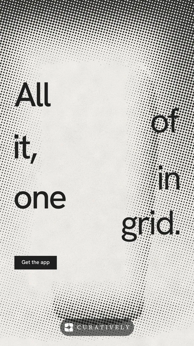 Instagram story for Curatively: "All of it, in one grid." Swiss style, stacked layout, light palette in white, grey.
