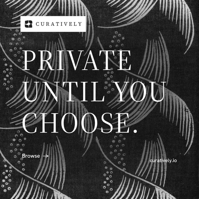 Instagram post for Curatively: "Private until you choose." Minimal luxury style, poster layout, dark palette in grey, black.
