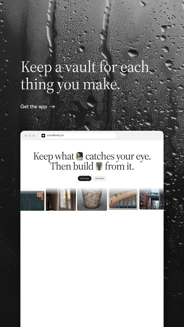 Instagram story for Curatively: "Keep a vault for each thing you make." Minimal luxury style, browser layout, light palette in white, grey, black.
