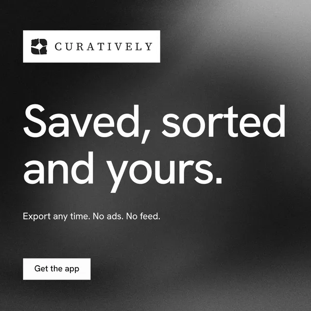Instagram post for Curatively: "Saved, sorted and yours." Swiss style, announce layout, dark palette in black, grey, white.