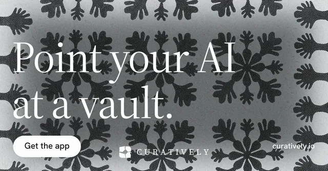 Social ad for Curatively: "Point your AI at a vault." Photo poster style, poster layout, light palette in grey, black.