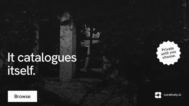 Landscape graphic for Curatively: "It catalogues itself." Swiss style, sticker layout, dark palette in black, grey.