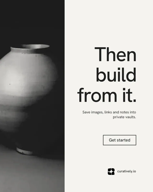 Instagram portrait post for Curatively: "Then build from it." Editorial style, right layout, light palette in white, black, grey.