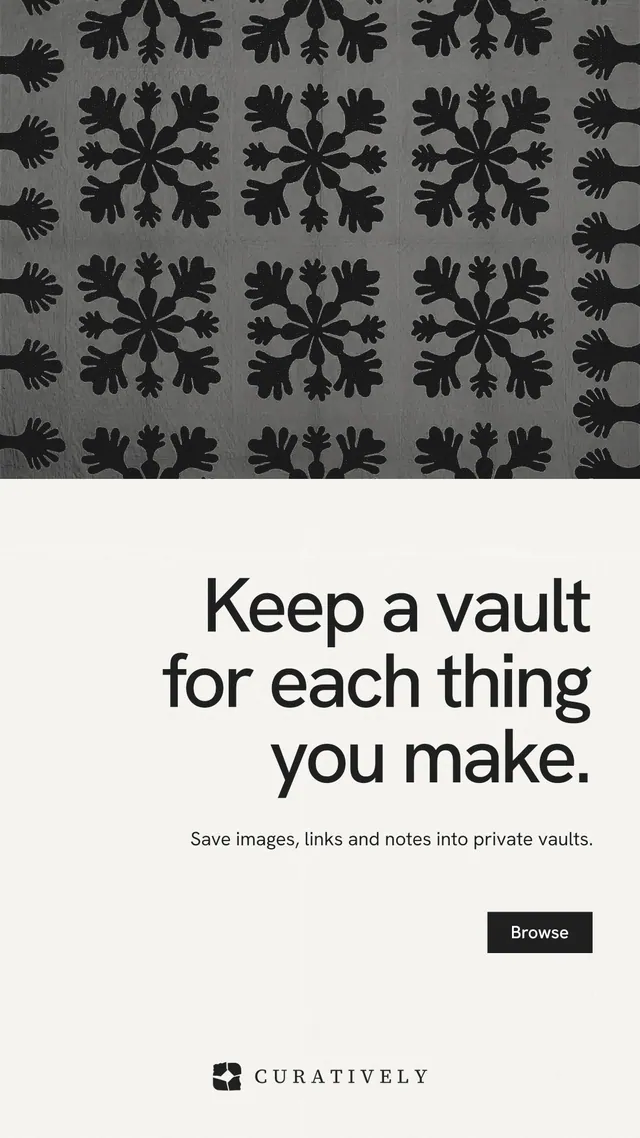 Instagram story for Curatively: "Keep a vault for each thing you make." Swiss style, right layout, light palette in white, black, grey.