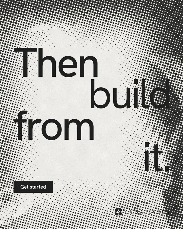 Instagram portrait post for Curatively: "Then build from it." Swiss style, stacked layout, light palette in grey, white.