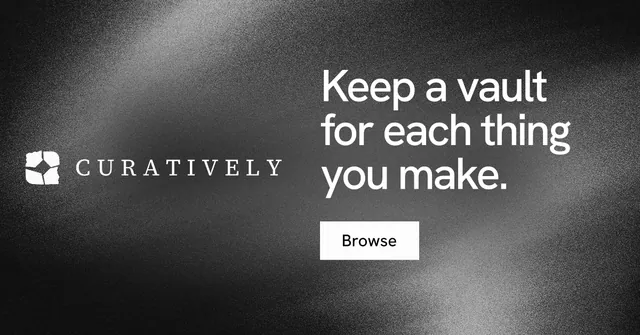 Social ad for Curatively: "Keep a vault for each thing you make." Swiss style, logo hero layout, dark palette in black, grey.