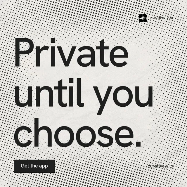 Instagram post for Curatively: "Private until you choose." Swiss style, poster layout, light palette in white, grey.