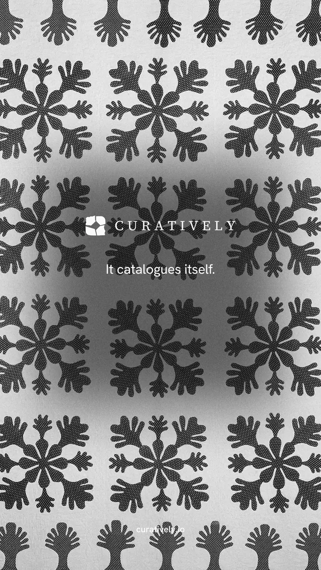 Instagram story for Curatively: "It catalogues itself." Editorial style, end card layout, light palette in grey, white.