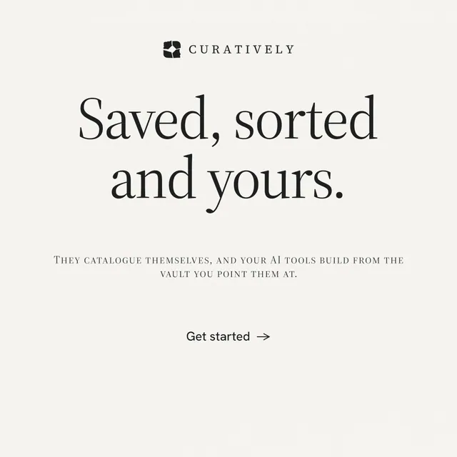Instagram post for Curatively: "Saved, sorted and yours." Editorial style, smallcaps layout, light palette in white.
