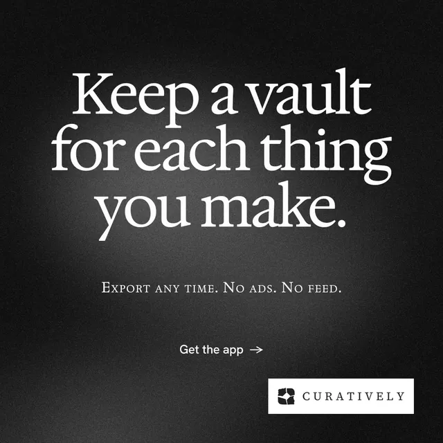Instagram post for Curatively: "Keep a vault for each thing you make." Swiss style, smallcaps layout, dark palette in black, grey.