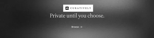 LinkedIn banner for Curatively: "Private until you choose." Minimal luxury style, centred layout, dark palette in black, grey.