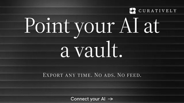 Landscape graphic for Curatively: "Point your AI at a vault." Minimal luxury style, smallcaps layout, dark palette in black, grey.