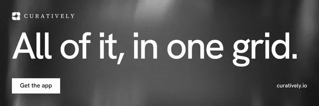X header for Curatively: "All of it, in one grid." Swiss style, poster layout, dark palette in grey, black.