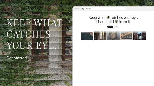 Landscape graphic for Curatively: "Keep what catches your eye." Minimal luxury style, browser layout, light palette in white, green, grey.