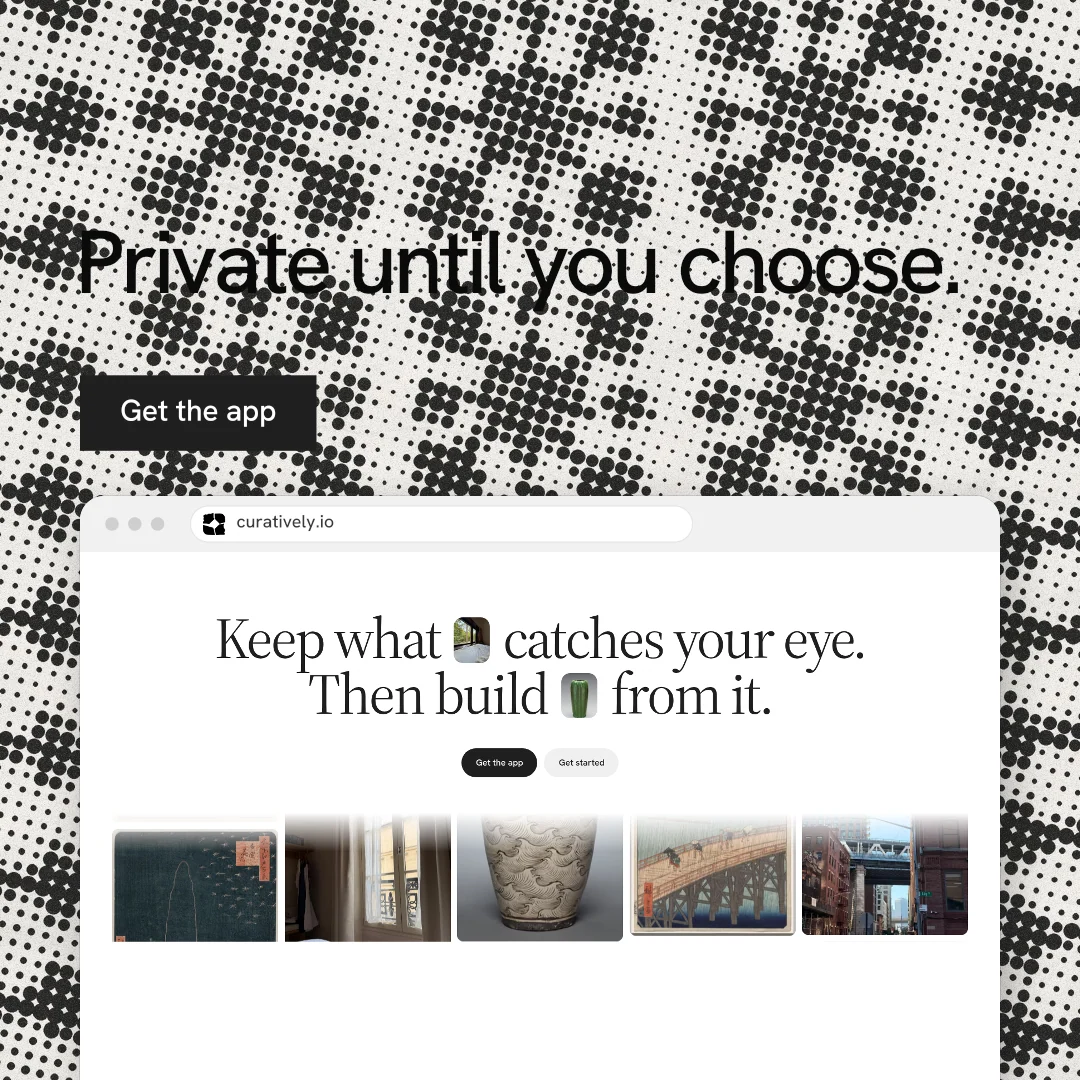 Instagram post for Curatively: "Private until you choose." Swiss style, browser layout, light palette in grey, white.