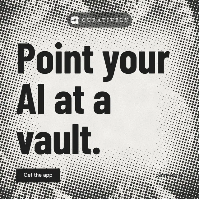 Instagram post for Curatively: "Point your AI at a vault." Retro print style, poster layout, light palette in grey, white.