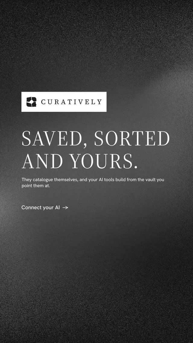 Instagram story for Curatively: "Saved, sorted and yours." Minimal luxury style, announce layout, dark palette in black, grey.