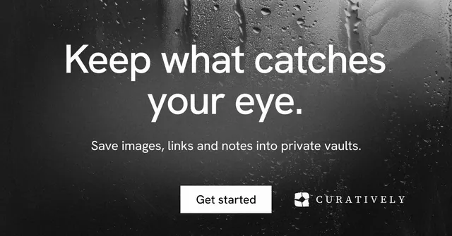 Social ad for Curatively: "Keep what catches your eye." Swiss style, centred layout, dark palette in black, grey.