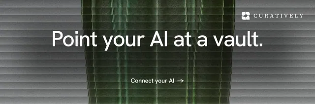 X header for Curatively: "Point your AI at a vault." Minimal luxury style, centred layout, dark palette in grey, black.