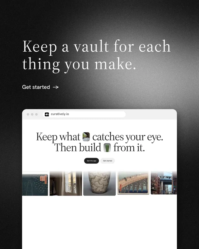 Instagram portrait post for Curatively: "Keep a vault for each thing you make." Minimal luxury style, browser layout, light palette in black, white, grey.