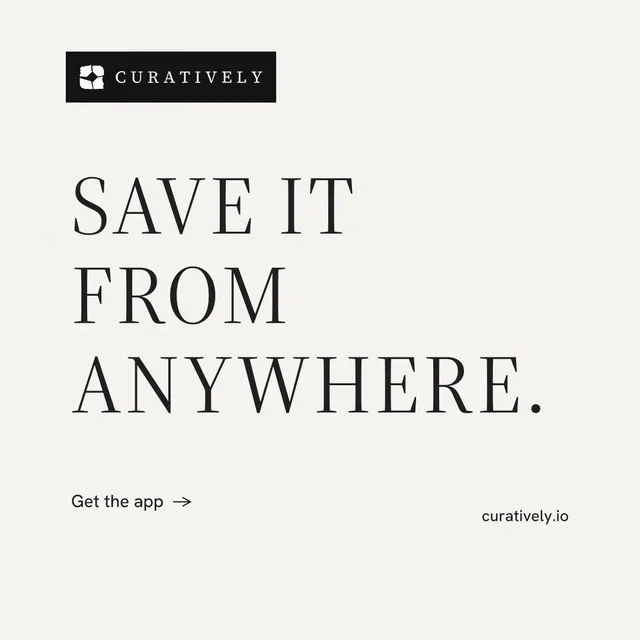 Instagram post for Curatively: "Save it from anywhere." Minimal luxury style, poster layout, light palette in white, grey.