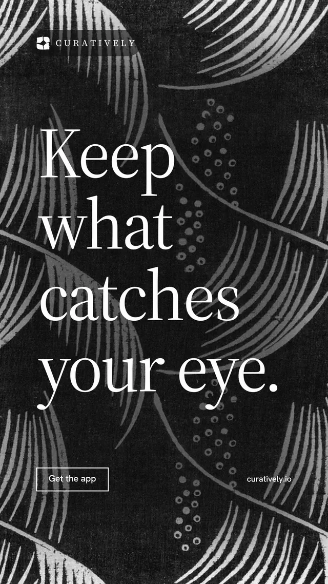 Instagram story for Curatively: "Keep what catches your eye." Editorial style, poster layout, dark palette in black, grey.