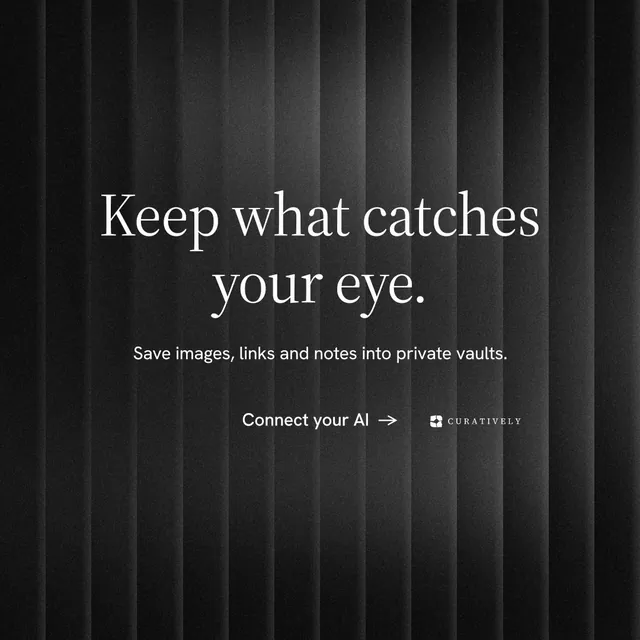 Instagram post for Curatively: "Keep what catches your eye." Minimal luxury style, centred layout, dark palette in black, grey.