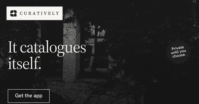 Social ad for Curatively: "It catalogues itself." Editorial style, sticker layout, dark palette in black, grey.