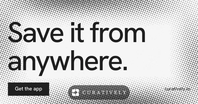 Social ad for Curatively: "Save it from anywhere." Swiss style, poster layout, light palette in grey, white.