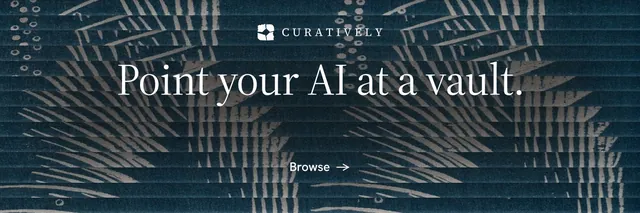 X header for Curatively: "Point your AI at a vault." Minimal luxury style, centred layout, dark palette in blue, black, grey.