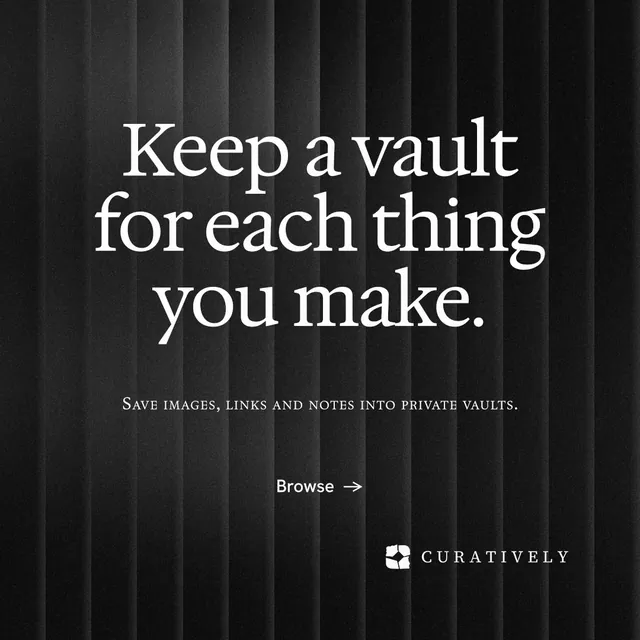 Instagram post for Curatively: "Keep a vault for each thing you make." Minimal luxury style, smallcaps layout, dark palette in black, grey.