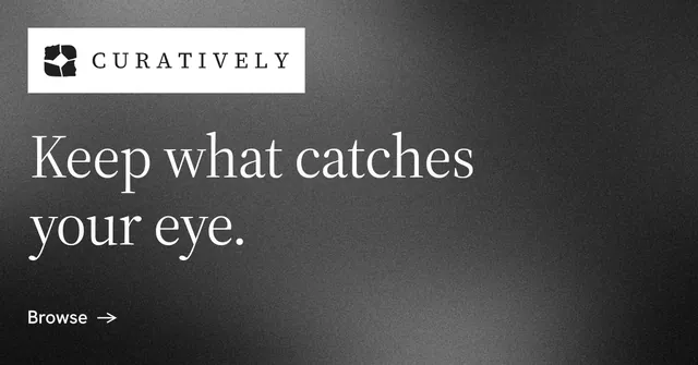 Social ad for Curatively: "Keep what catches your eye." Minimal luxury style, announce layout, dark palette in grey, black.