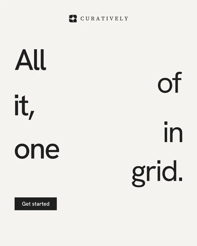 Instagram portrait post for Curatively: "All of it, in one grid." Swiss style, stacked layout, light palette in white.