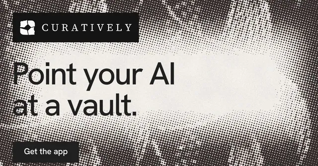 Social ad for Curatively: "Point your AI at a vault." Swiss style, announce layout, light palette in black, grey, white.