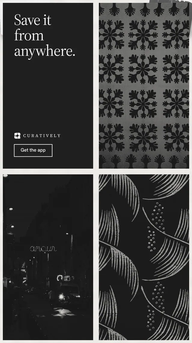 Instagram story for Curatively: "Save it from anywhere." Editorial style, collage layout, dark palette in black, grey.