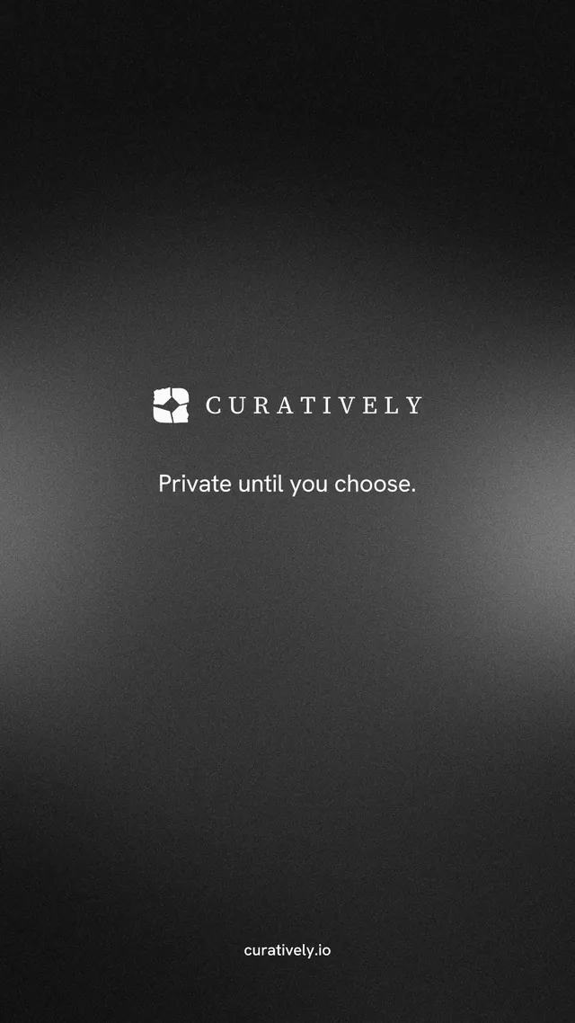 Instagram story for Curatively: "Private until you choose." Minimal luxury style, end card layout, dark palette in black, grey.