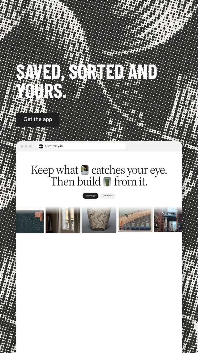 Instagram story for Curatively: "Saved, sorted and yours." Retro print style, browser layout, light palette in white, grey.