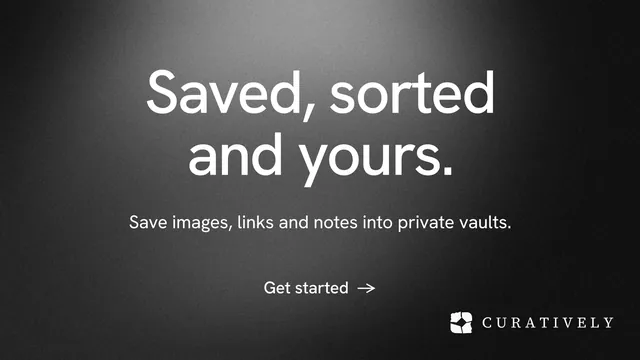 Landscape graphic for Curatively: "Saved, sorted and yours." Minimal luxury style, centred layout, dark palette in black, grey.