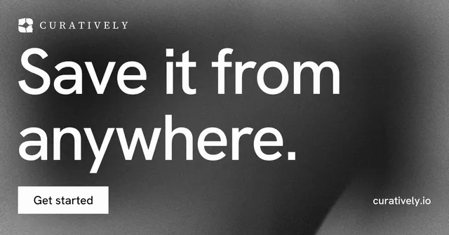 Social ad for Curatively: "Save it from anywhere." Swiss style, poster layout, dark palette in black, grey.