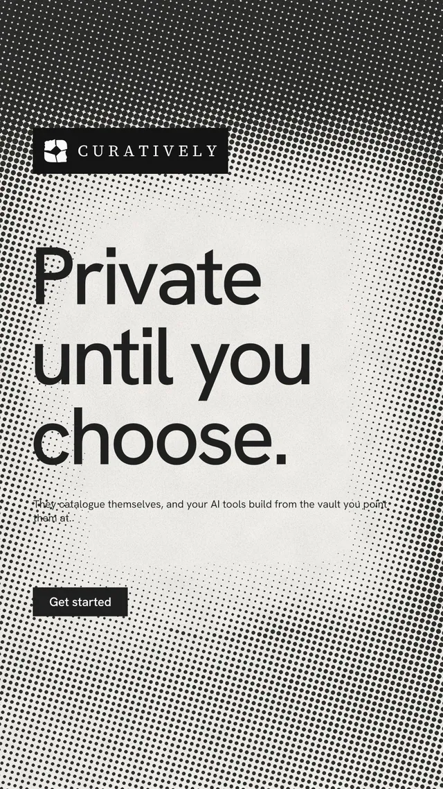 Instagram story for Curatively: "Private until you choose." Swiss style, announce layout, light palette in grey, white.