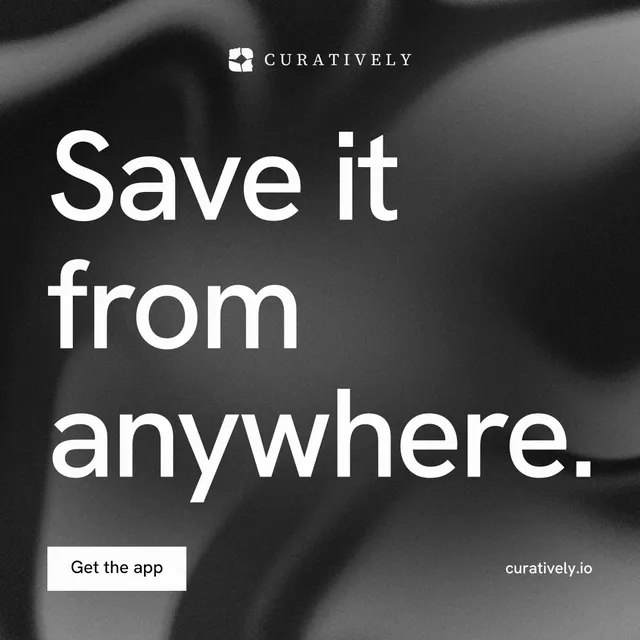 Instagram post for Curatively: "Save it from anywhere." Swiss style, poster layout, dark palette in grey, black.