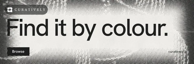 X header for Curatively: "Find it by colour." Swiss style, poster layout, light palette in grey, white.