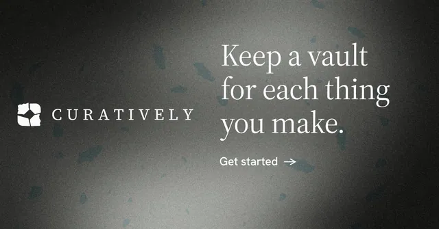 Social ad for Curatively: "Keep a vault for each thing you make." Minimal luxury style, logo hero layout, dark palette in black, grey.
