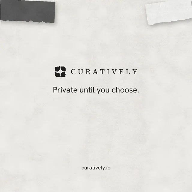 Instagram post for Curatively: "Private until you choose." Editorial style, end card layout, light palette in white, grey.