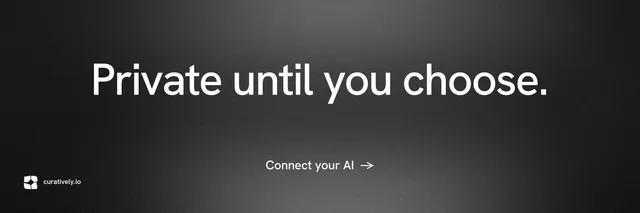 X header for Curatively: "Private until you choose." Minimal luxury style, centred layout, dark palette in black, grey.