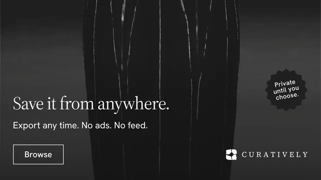Landscape graphic for Curatively: "Save it from anywhere." Editorial style, sticker layout, dark palette in black, grey.