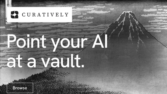 Landscape graphic for Curatively: "Point your AI at a vault." Editorial style, announce layout, light palette in grey, black, white.